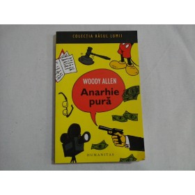    ANARHIE   PURA  -  WOODY  ALLEN